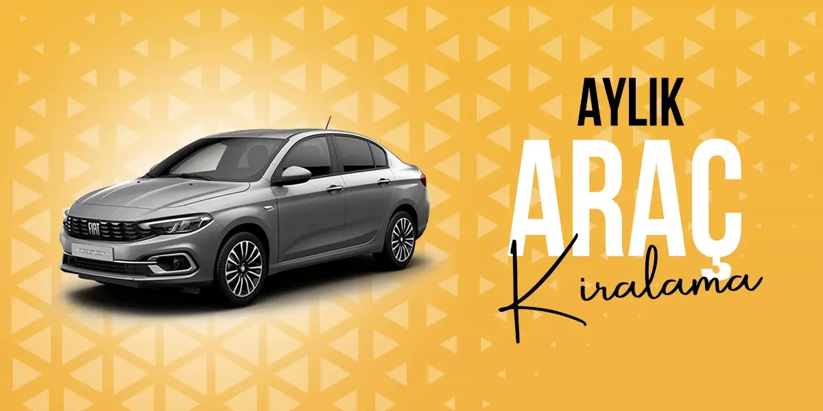 Aylık Araç Kiralama